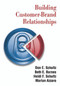 Building Customer-brand Relationships - 9780765617996 by Don E. Schultz, Beth E. Barnes, Heidi F. Schultz, Marian Azzaro, 9780765617996