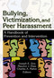 Bullying, Victimization, and Peer Harassment (A Handbook of Prevention and Intervention) by Charles A Maher, Joseph Zins, Maurice Elias, 9780789022196