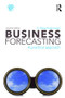 Business Forecasting (A Practical Approach) by A. Reza Hoshmand, 9780415988568