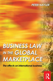 Business Law in the Global Marketplace by Peter Nayler, 9780750660051
