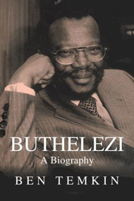 Buthelezi (A Biography) - 9780714682310 by Ben Temkin, 9780714682310