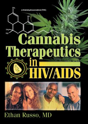 Cannabis Therapeutics in HIV/AIDS - 9780789016997 by Ethan B Russo, 9780789016997