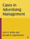 Cases in Advertising Management by Larry D Kelley, Donald W Jugenheimer, 9780765622617