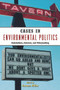 Cases in Environmental Politics (Stakeholders, Interests, and Policymaking) by Norman Miller, 9780415961042