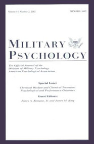 Chemical Warfare and Chemical Terrorism (Psychological and Performance Outcomes:a Special Issue of military Psychology) by James M. King, James A. Romano Jr., 9780805896619