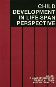 Child Development in a Life-Span Perspective - 9780805801903 by E. Mavis Hetherington, Richard M. Lerner, Marion Perlmutter, 9780805801903