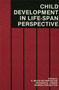 Child Development in a Life-Span Perspective - 9780805801903 by E. Mavis Hetherington, Richard M. Lerner, Marion Perlmutter, 9780805801903