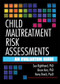 Child Maltreatment Risk Assessments (An Evaluation Guide) by Sue Righthand, Bruce B Kerr, Kerry Drach, 9780789012166
