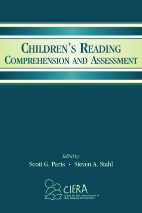 Children's Reading Comprehension and Assessment by Scott G. Paris, Steven A. Stahl, 9780805846560