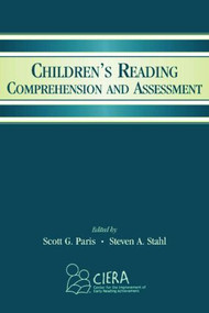 Children's Reading Comprehension and Assessment by Scott G. Paris, Steven A. Stahl, 9780805846560
