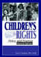 Children's Rights (Policy and Practice, Second Edition) by Jean A. Pardeck, 9780789028129