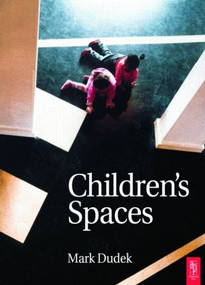 Children's Spaces - 9780750654265 by Mark Dudek, 9780750654265