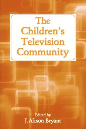 The Children's Television Community - 9780805849974 by J. Alison Bryant, 9780805849974