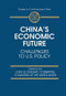 China's Economic Future (Challenges to U.S.Policy) - 9780765601278 by Joint Economic Committee Congress of the United States, 9780765601278