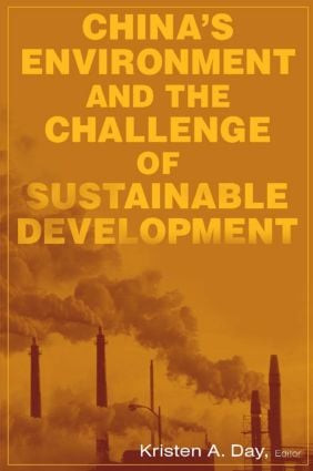 China's Environment and the Challenge of Sustainable Development by Kristen A. Day, 9780765614711