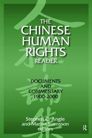The Chinese Human Rights Reader (Documents and Commentary, 1900-2000) - 9780765606938 by Stephen C. Angle, Marina Svensson, 9780765606938