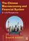 The Chinese Macroeconomy and Financial System (A U.S. Perspective) by Ronald M Schramm, 9780765643919