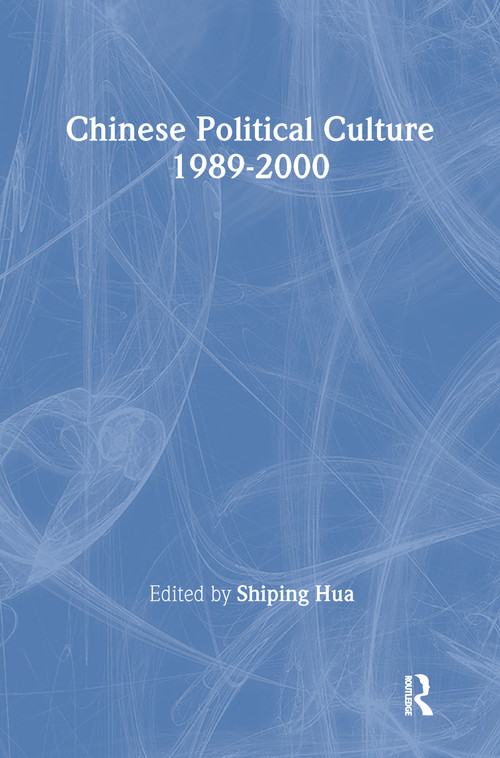 Chinese Political Culture by Shiping Hua, Andrew J. Nathan, 9780765605665