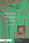 A Christian Theology of Place by John Inge, 9780754634997