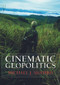 Cinematic Geopolitics - 9780415776363 by Michael J. Shapiro, 9780415776363