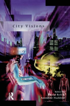 City Visions by David Bell, Azzedine Haddour, 9780582327412