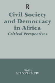 Civil Society and Democracy in Africa (Critical Perspectives) - 9780714644530 by Nelson Kasfir, 9780714644530