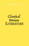 Classical Persian Literature by A.J Arberry, 9780700702763