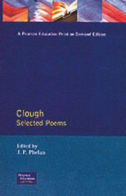 Clough (Selected Poems) - 9780582051126 by Arthur Hugh Clough, Joseph Phelan, 9780582051126