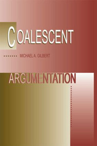 Coalescent Argumentation - 9780805825206 by Michael A. Gilbert, 9780805825206