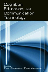 Cognition, Education, and Communication Technology - 9780805842807 by PETER GARDENFORS, Petter Johansson, 9780805842807