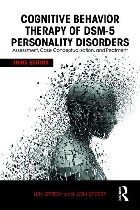 Cognitive Behavior Therapy of DSM-5 Personality Disorders (Assessment, Case Conceptualization, and Treatment) - 9780415841894 by Len Sperry, Jon Sperry, 9780415841894