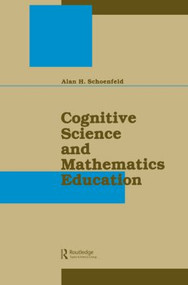 Cognitive Science and Mathematics Education - 9780805800579 by Alan H. Schoenfeld, 9780805800579