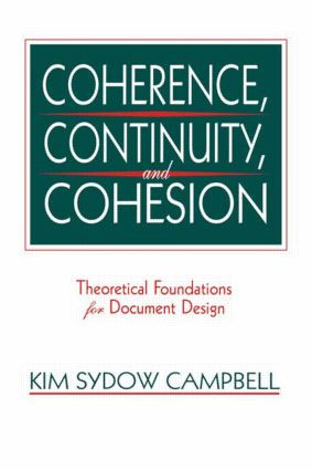 Coherence, Continuity, and Cohesion (Theoretical Foundations for Document Design) - 9780805817034 by Kim Sydow Campbell, 9780805817034