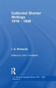 Collected Shorter Writings V9 by John Constable, I. A. Richards, 9780415865517
