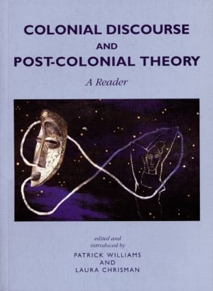 Colonial Discourse and Post-Colonial Theory (A Reader) - 9780745014913 by Patrick Williams, Laura Chrisman, 9780745014913