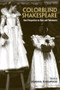 Colorblind Shakespeare (New Perspectives on Race and Performance) - 9780415978026 by Ayanna Thompson, 9780415978026