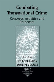 Combating Transnational Crime (Concepts, Activities and Responses) - 9780714681757 by Dimitri Vlassis, Phil Williams, 9780714681757