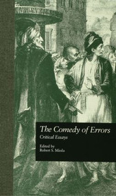 The Comedy of Errors (Critical Essays) - 9780815338895 by Robert S. Miola, 9780815338895