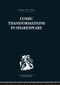 Comic Transformations in Shakespeare by Ruth Nevo, 9780415846660
