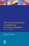 The Communicative Competence of Young Children (A Modular Approach) - 9780582552715 by Susan Foster-Cohen, 9780582552715