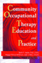 Community Occupational Therapy Education and Practice - 9780789014061 by Beth Velde, Margaret Prince Wittman, 9780789014061