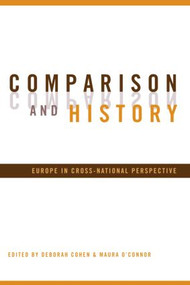 Comparison and History (Europe in Cross-National Perspective) - 9780415944434 by Deborah Cohen, Maura O'Connor, 9780415944434