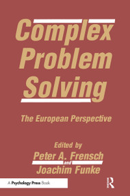 Complex Problem Solving (The European Perspective) - 9780805817836 by Peter A. Frensch, Joachim Funke, 9780805817836