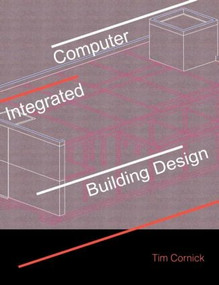 Computer-Integrated Building Design - 9780419195900 by Tim Cornick, 9780419195900