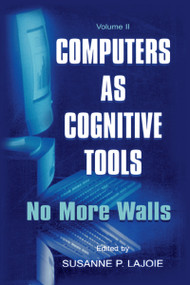 Computers As Cognitive Tools (Volume II No More Walls) - 9780805829310 by Susanne P. Lajoie, 9780805829310