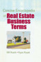 Concise Encyclopedia of Real Estate Business Terms - 9780789023421 by William E. (Bill) Roark, William R. (Ryan) Roark, 9780789023421