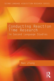 Conducting Reaction Time Research in Second Language Studies - 9780415879347 by Nan Jiang, 9780415879347