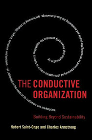 The Conductive Organization - 9780750677356 by Hubert Saint-Onge, Charles Armstrong, 9780750677356