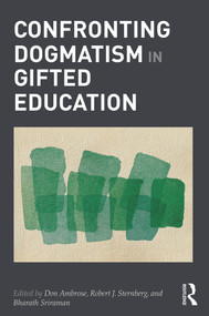 Confronting Dogmatism in Gifted Education - 9780415894470 by Don Ambrose, Robert Sternberg, Bharath Sriraman, 9780415894470