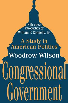 Congressional Government (A Study in American Politics) - 9780765809285 by Woodrow Wilson, 9780765809285
